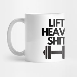 Lif Heavy Shit Gym Motivation Mug